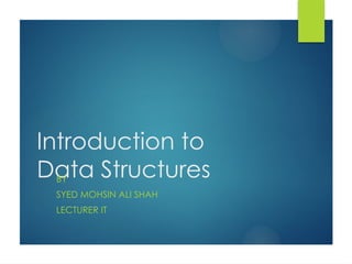 Lecture 1 Introduction to Data Structures.pptx hey everyone this is the ...