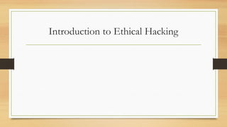 Lecture 1 Introduction to ethical hacking.pptx