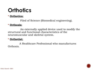 Lecture#1 Introduction to Prosthetics & Orthotics.pptx