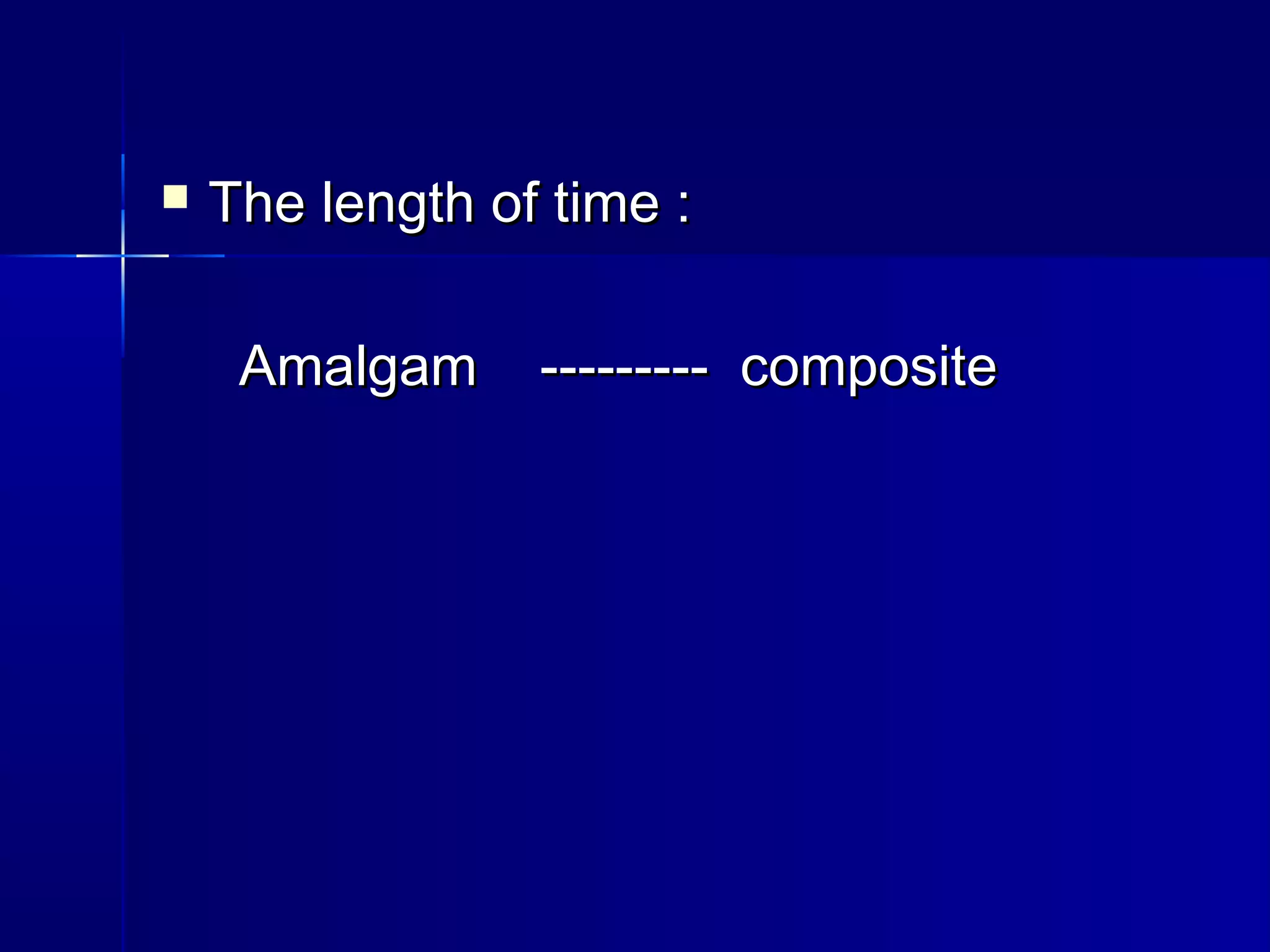  TThhee lleennggtthh ooff ttiimmee :: 
AAmmaallggaamm ------------------ ccoommppoossiittee 
 