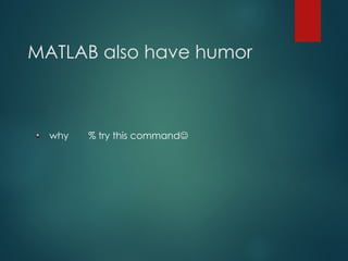 Intro to MATLAB for basic computing tasks | PPT