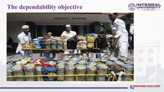 The dependability objective
 