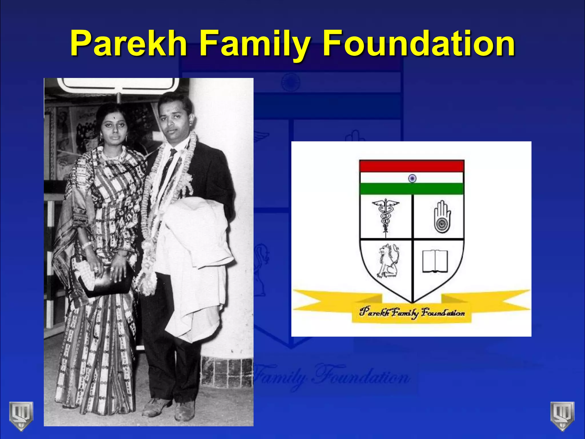 Parekh Family Foundation
 