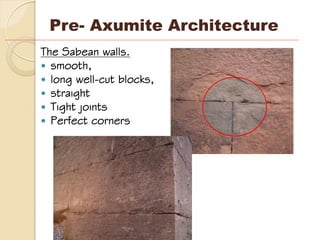 Pre Axumite Domestic architecture
 