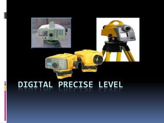 DIGITAL PRECISE LEVEL
 