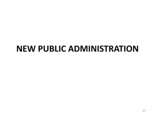 NEW PUBLIC ADMINISTRATION
57
 