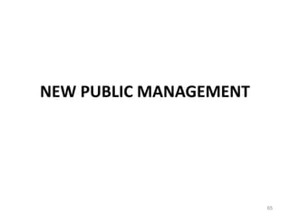 NEW PUBLIC MANAGEMENT
65
 