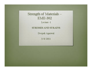 Lecture 1 stresses and strains