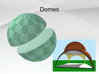 Domes
 