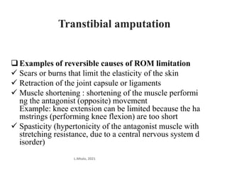 Rom Example Medical Lecture 1;TRANSTIBIA PROSTHETICS-1.ppt