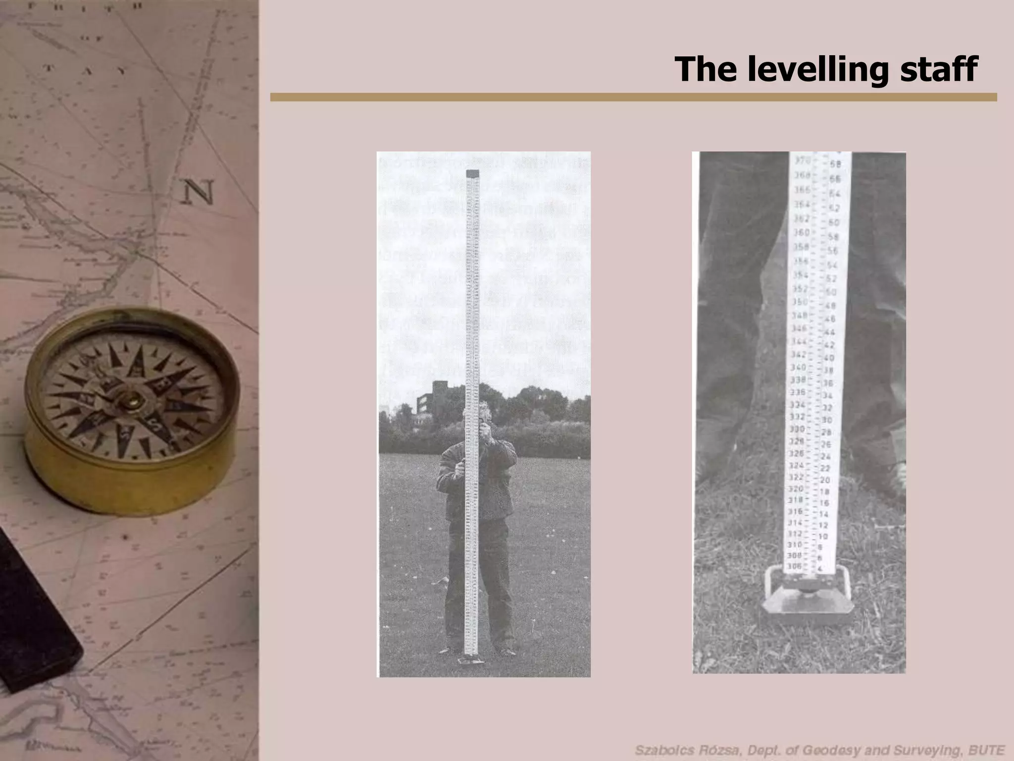 The Surveyor’s levelOperation of the compensatorAdvantage: faster observations, elimination of a possible reason of blundersDisadvantage: vibrations (wind, traffic, etc.) have a bad impact on the operation of the compensator 