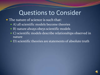 Criteria for Scientific IdeasCan this idea be used to make predictions about what will happen under particular circumstances or at a specific time in the future?Are the predictions testable? Have the predictions been tested? What evidence would it take to prove the idea wrong? Do conclusions in this area undergo peer review in a mainstream scientific journal?				from The Process of Science, AAS