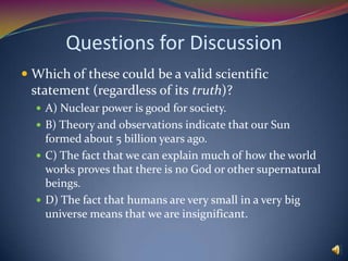 Questions to ConsiderWhen a scientist develops an explanation for patterns or relationships observed among a number of factsA) a new theory has been developed.B) the pattern and explanation should be included in the next edition of a relevant text book.C) the pattern and explanation should be submitted for publication, then verified by others.