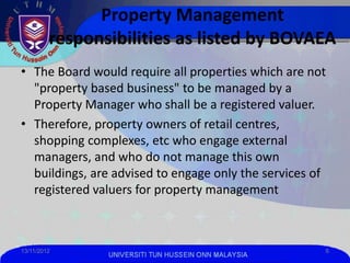 Property Management
         responsibilities as listed by BOVAEA
• The Board would require all properties which are not
 ...