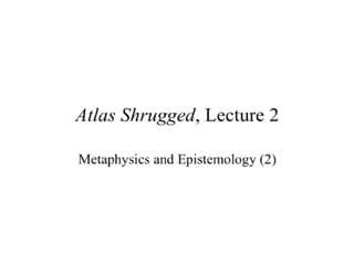 Atlas Shrugged, Lecture 2 with David Gordon - Mises Academy