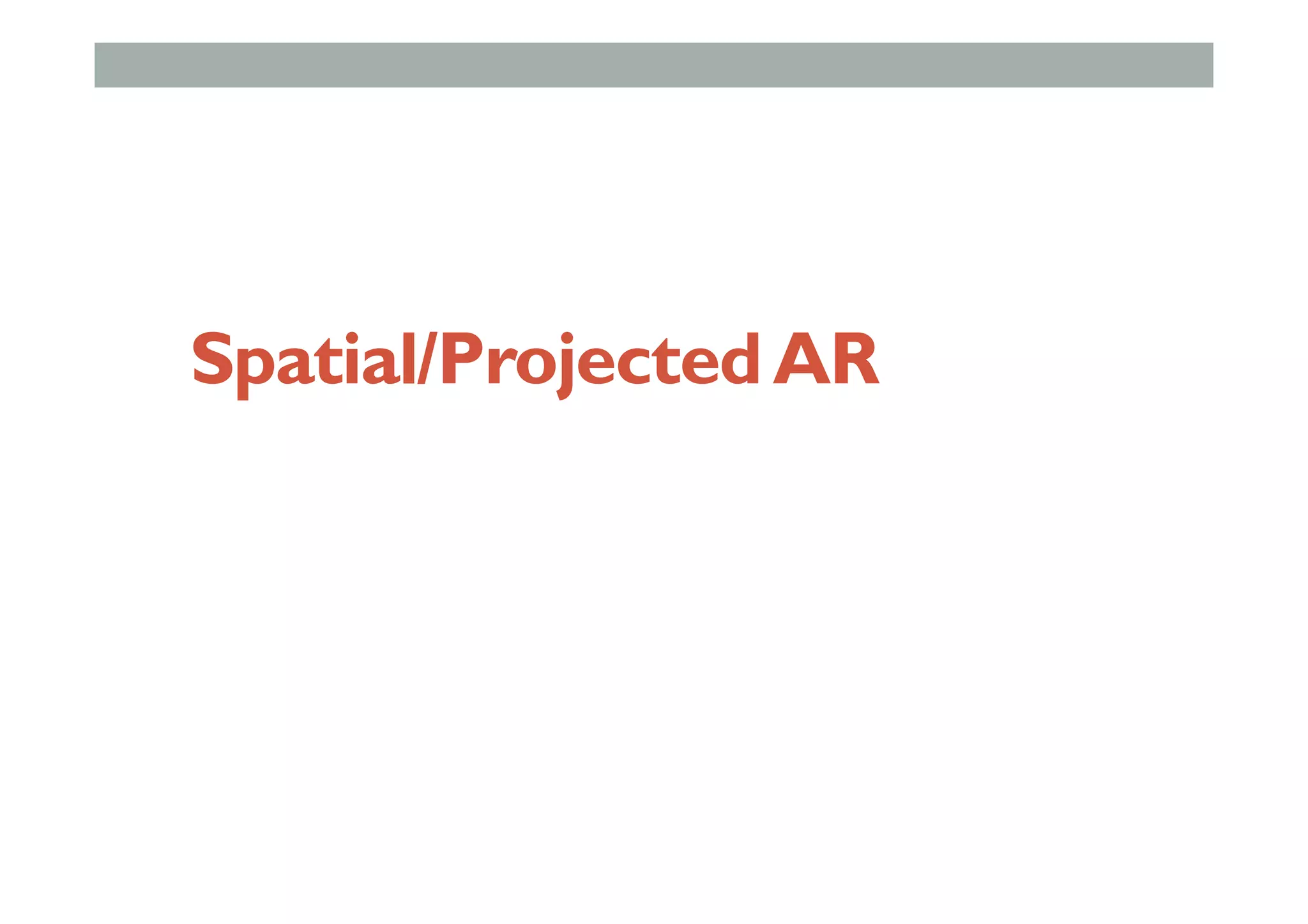Spatial/ProjectedAR
 