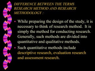 Research Methodology: Research design