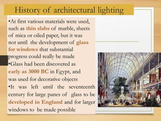 •At first various materials were used,
such as thin slabs of marble, sheets
of mica or oiled paper, but it was
not until t...