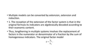 • Multiple models can be converted by extension, extension and
reduction.
• 1. The reception of the extension of the facto...