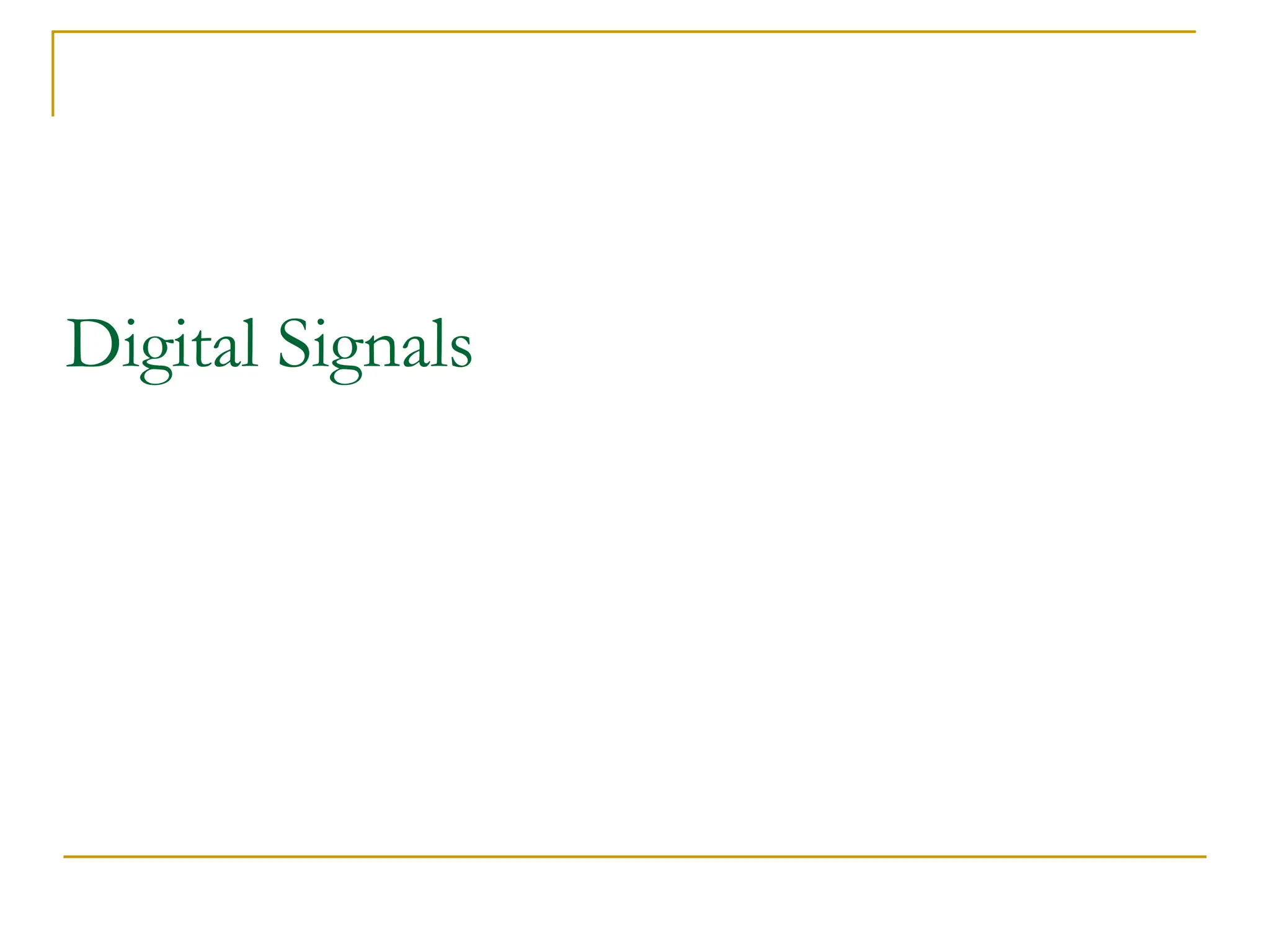 Digital Signals 