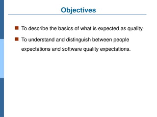 Quality Expectation Example What is Quality? Software Quality Engineering | PPTX