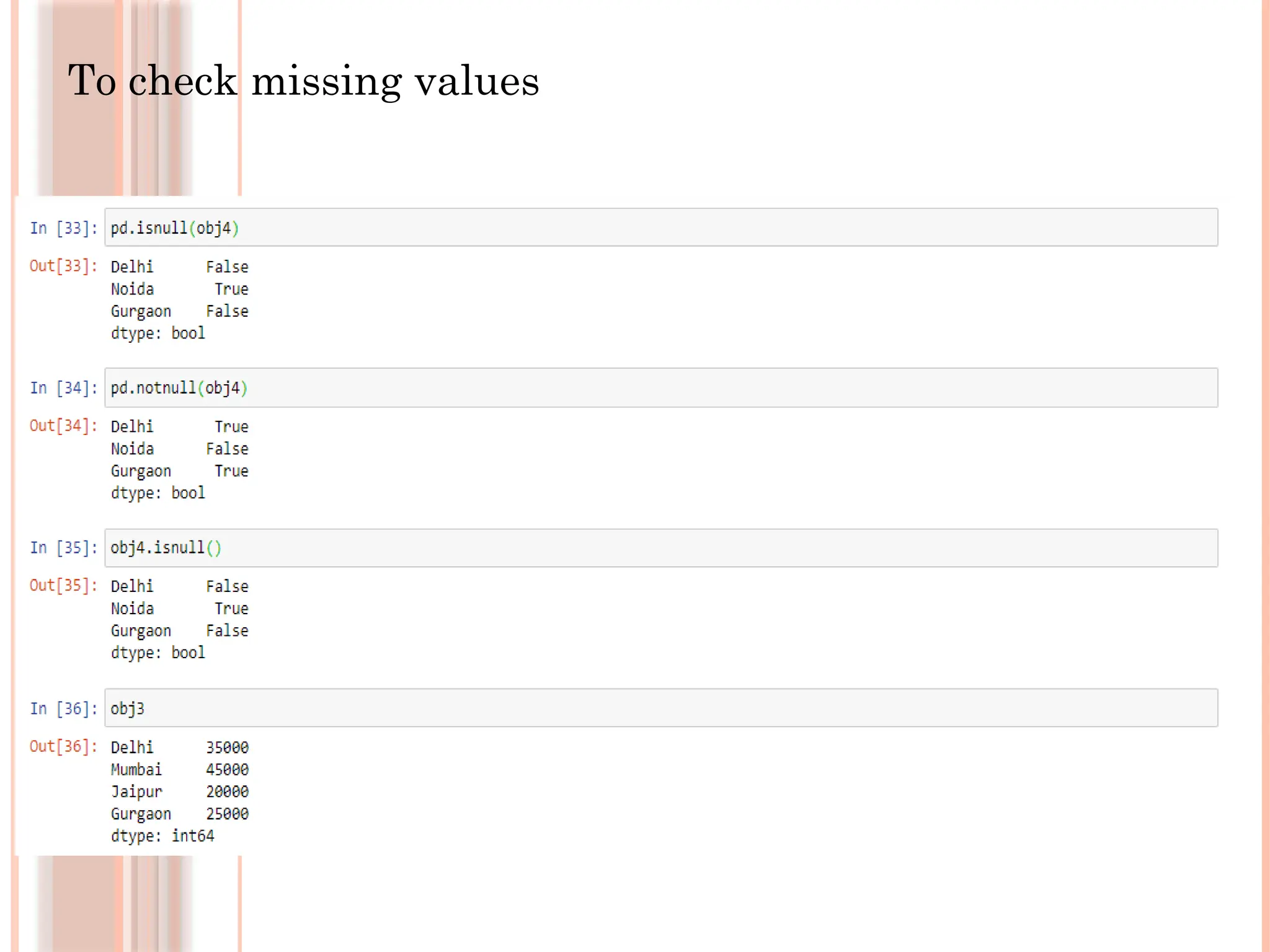 To check missing values
 