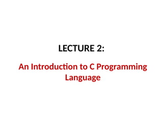 An Introduction to C Programming Language | PPTX
