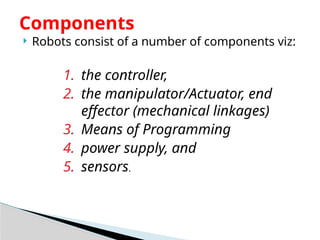LECTURE 2 - components of robotics for engineering student.pptx