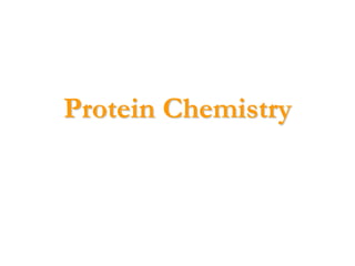 Protein Chemistry
 