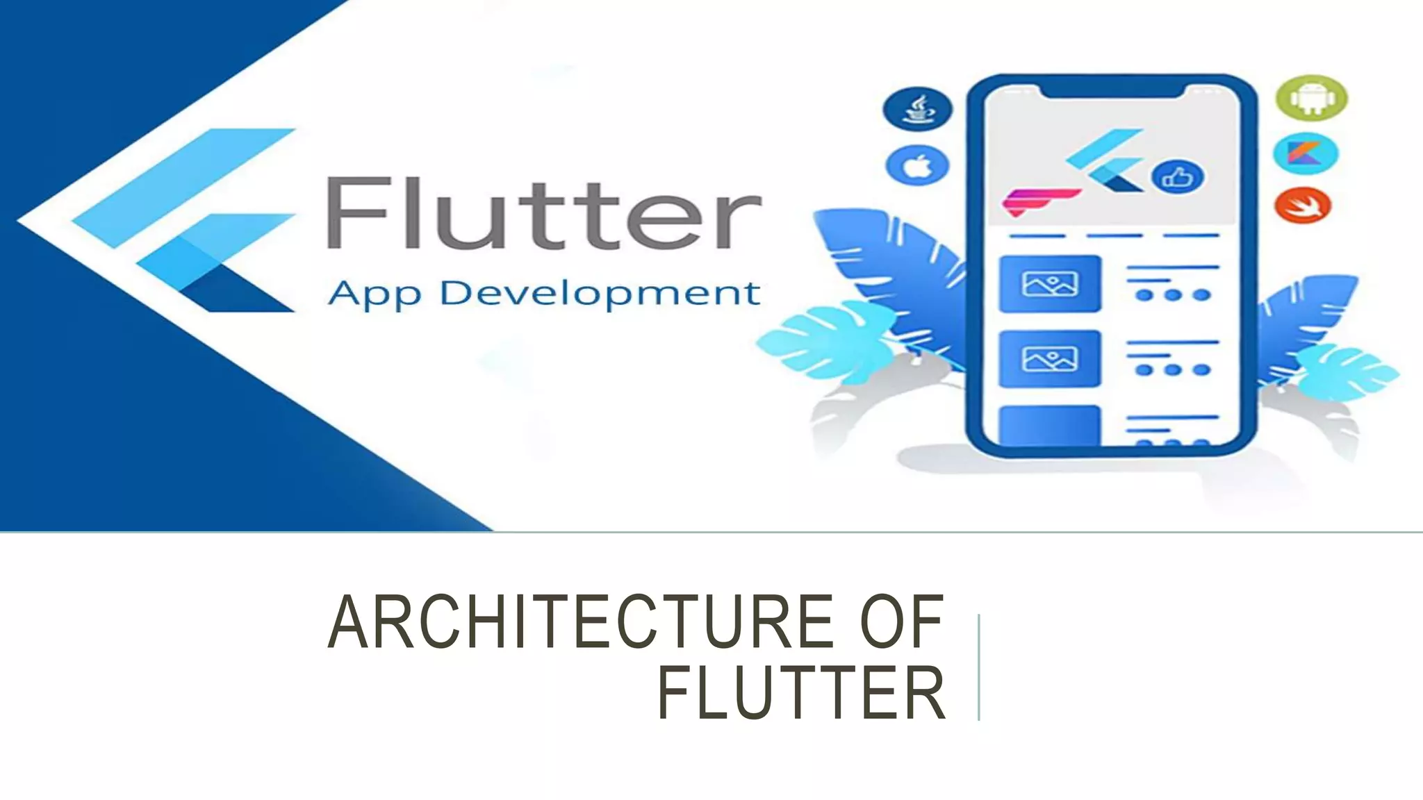 Flutter Architecture: Widget Trees, UI as Code & Cross-Platform | PPT