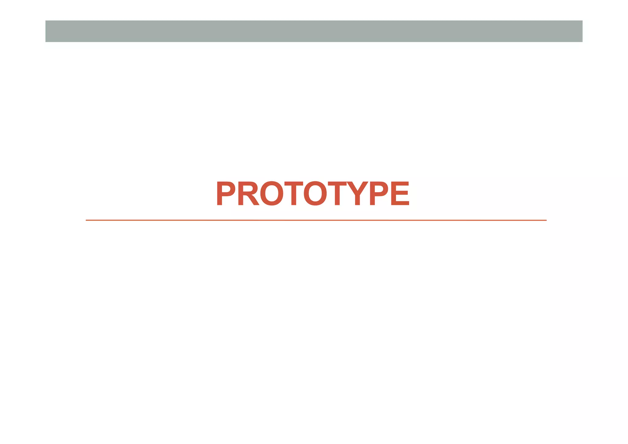 PROTOTYPE
 