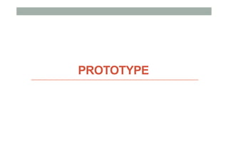 PROTOTYPE
 