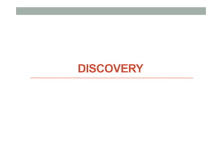 DISCOVERY
 