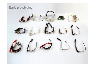 Early prototyping
 