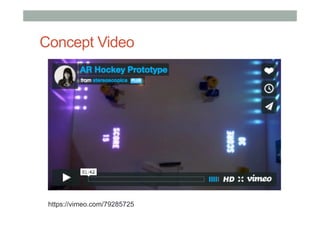 Concept Video
https://vimeo.com/79285725
 