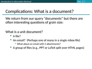 Documents being indexed can include docs from many different languages ...