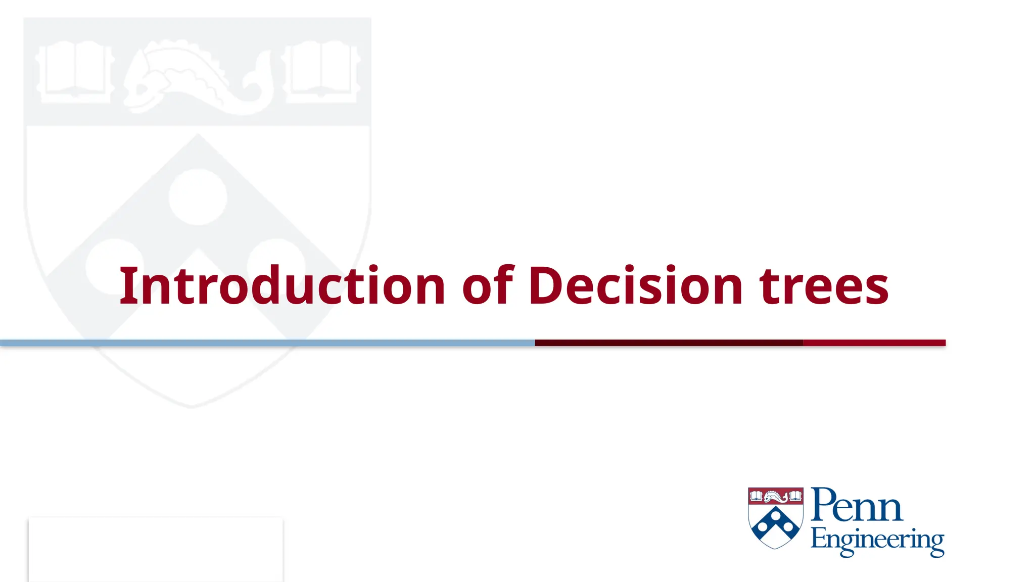 CIS 419/519 Fall’19
Introduction of Decision trees
 