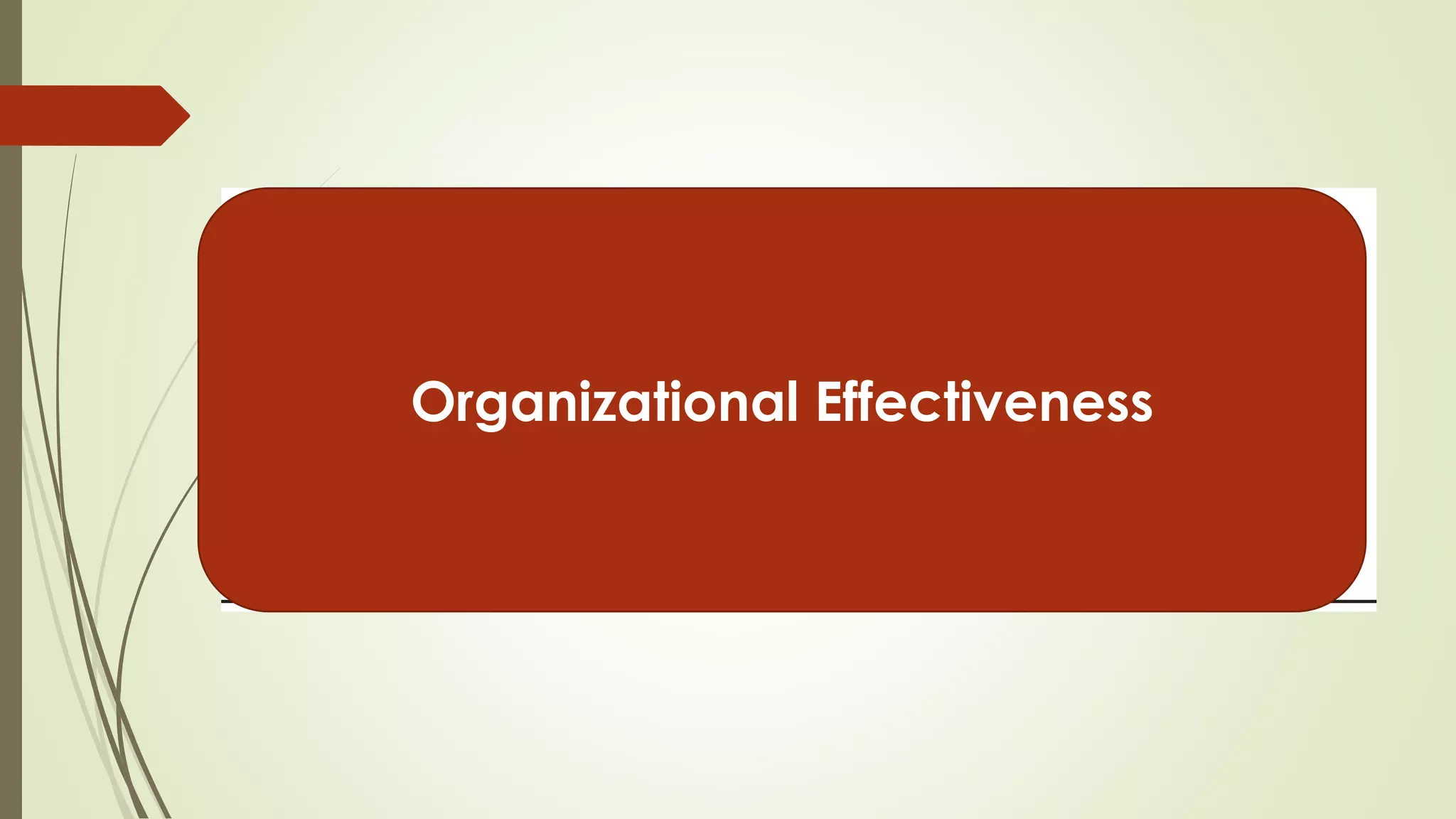 Organizational Effectiveness
 