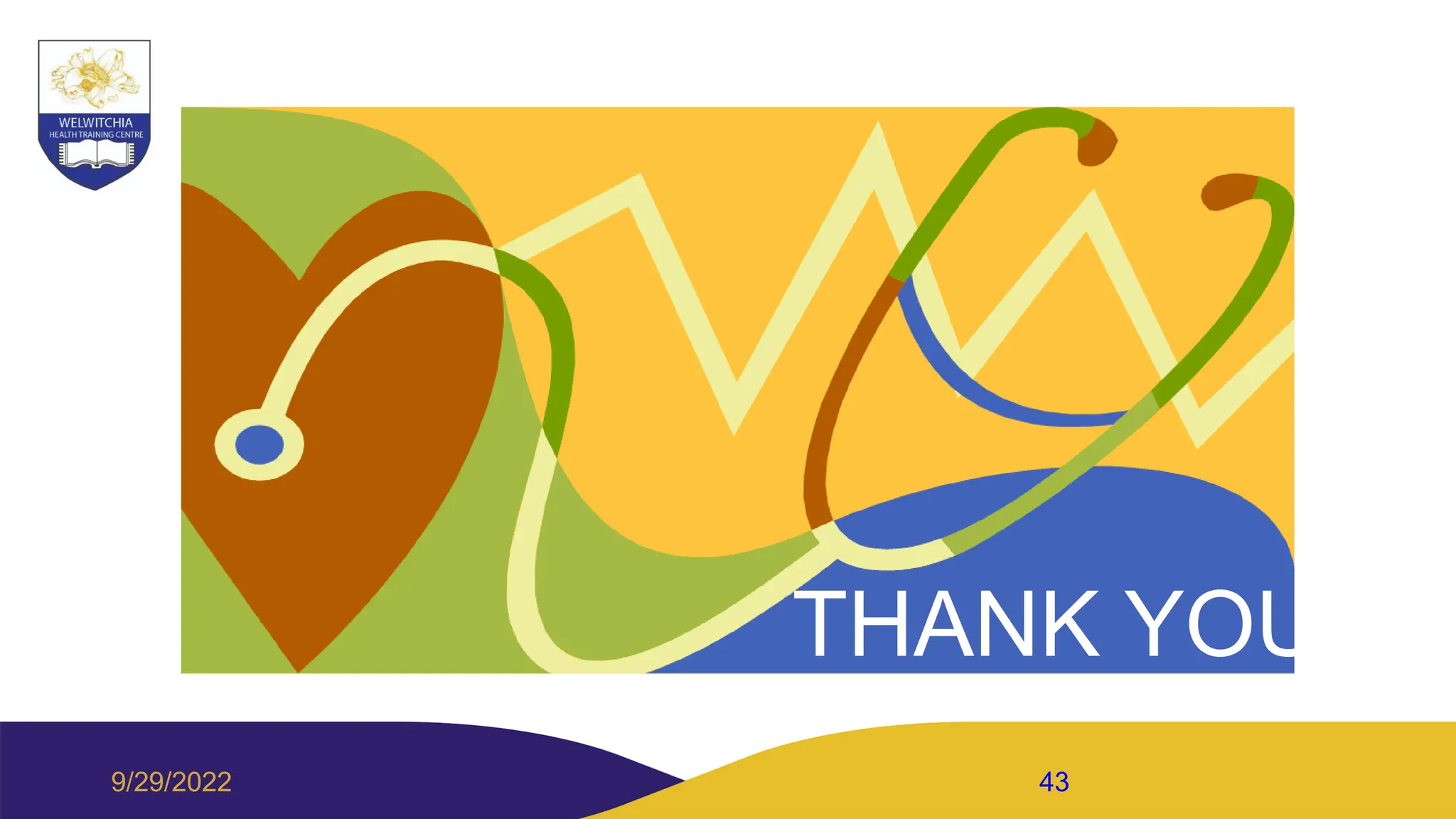 THANK YOU
9/29/2022 43
 