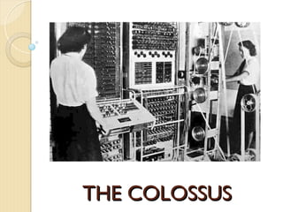 THE COLOSSUS
THE COLOSSUS
 