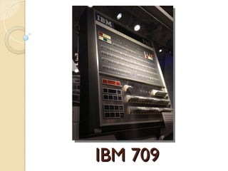 IBM 709
IBM 709
 