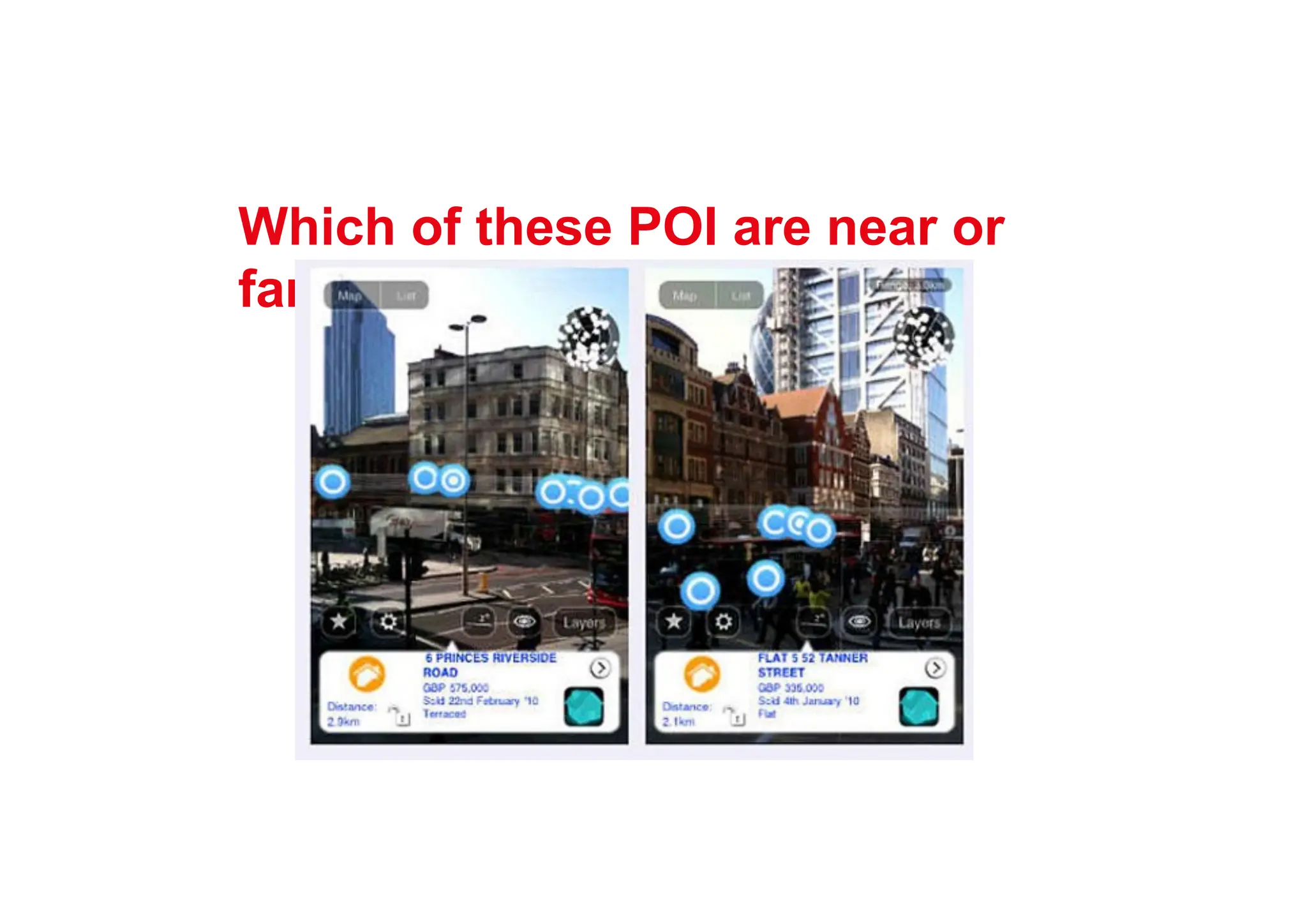Which of these POI are near or
far?
 