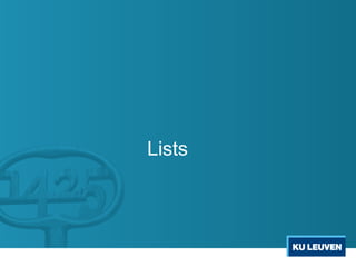 Lists
 