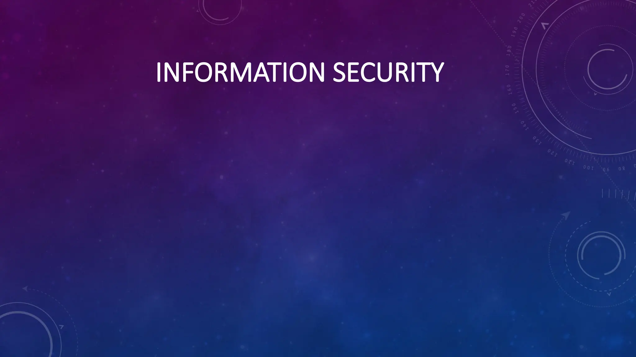INFORMATION SECURITY
 