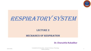 lecture 2/2023-Respiratory Physiology - Mechanics of respiration.pdf 