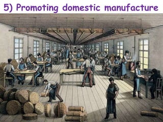 5) Promoting domestic manufacture
 