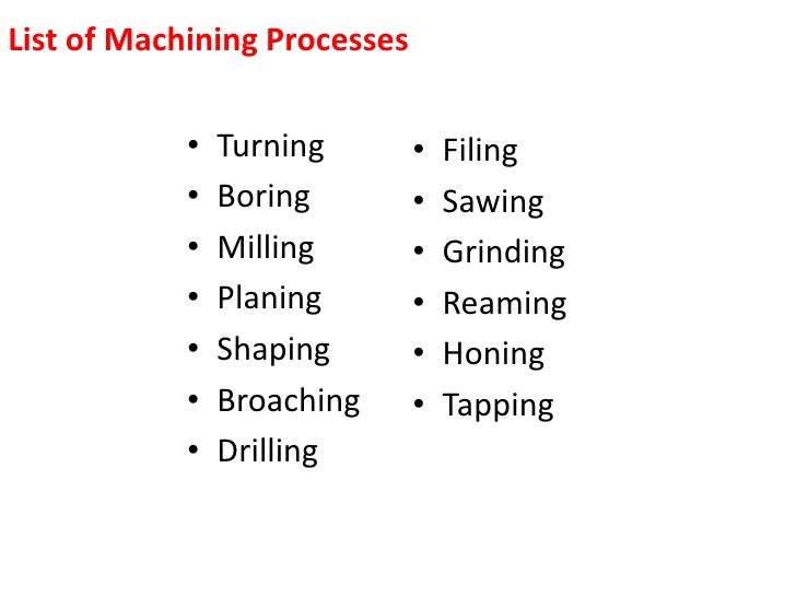 Lecture 2 overview of machining processes