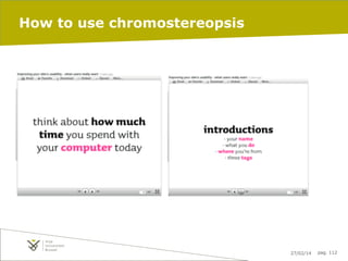 How to use chromostereopsis

27/02/14

pag. 112

 