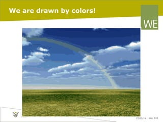 We are drawn by colors!

27/02/14

pag. 118

 