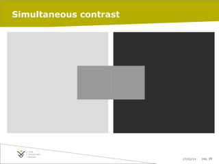 Simultaneous contrast

27/02/14

pag. 88

 